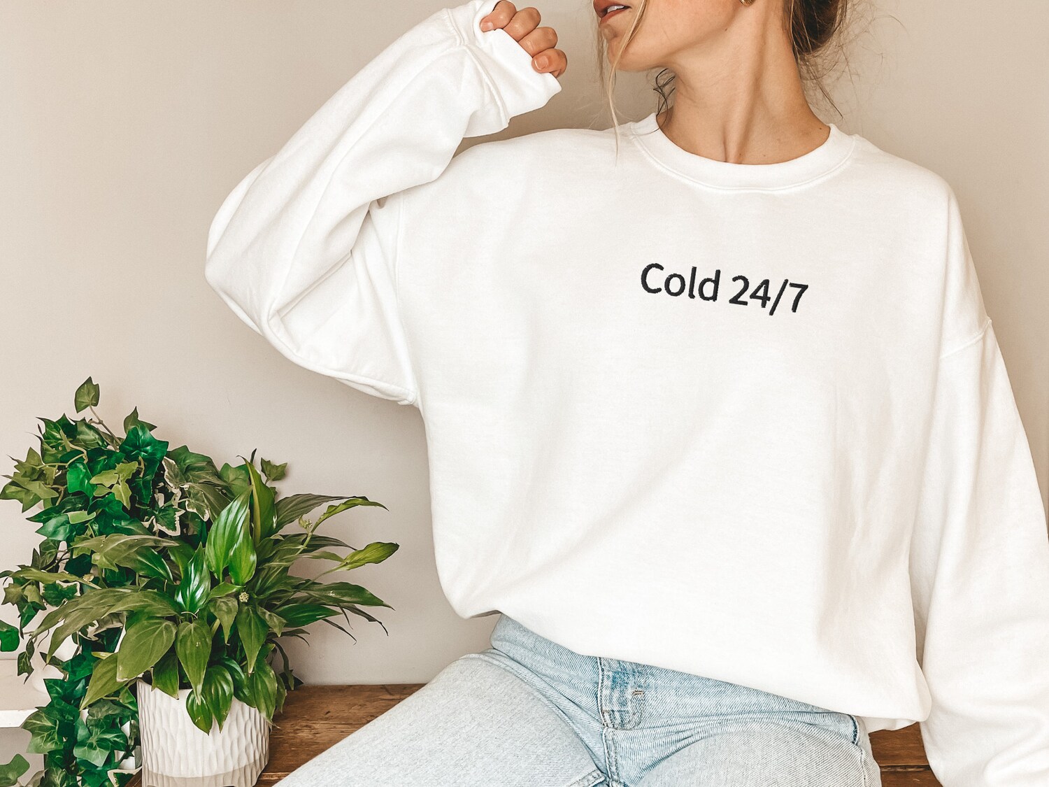 Always Cold Embroidered Sweatshirt Funny Crewneck Sweater Gift for Her or Him Cold 24/7 Sweater image 1