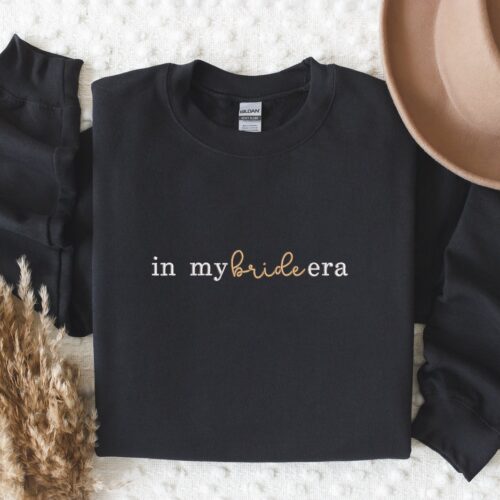 Bride Era Embroidered Sweatshirt Perfect Gift for Brides Custom Bride Sweatshirt image 0