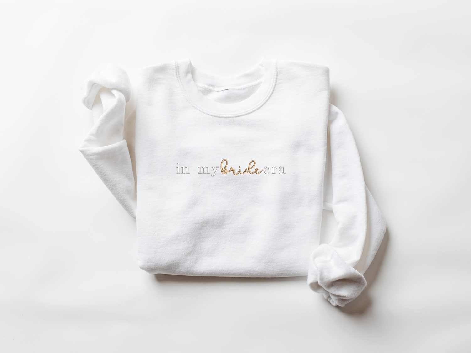 Bride Era Embroidered Sweatshirt Perfect Gift for Brides Custom Bride Sweatshirt image 1