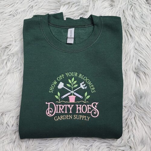 Dirty Hoes Garden Supply Embroidered Crewneck Gardener's Shirt Gift for Plant Lover image 0