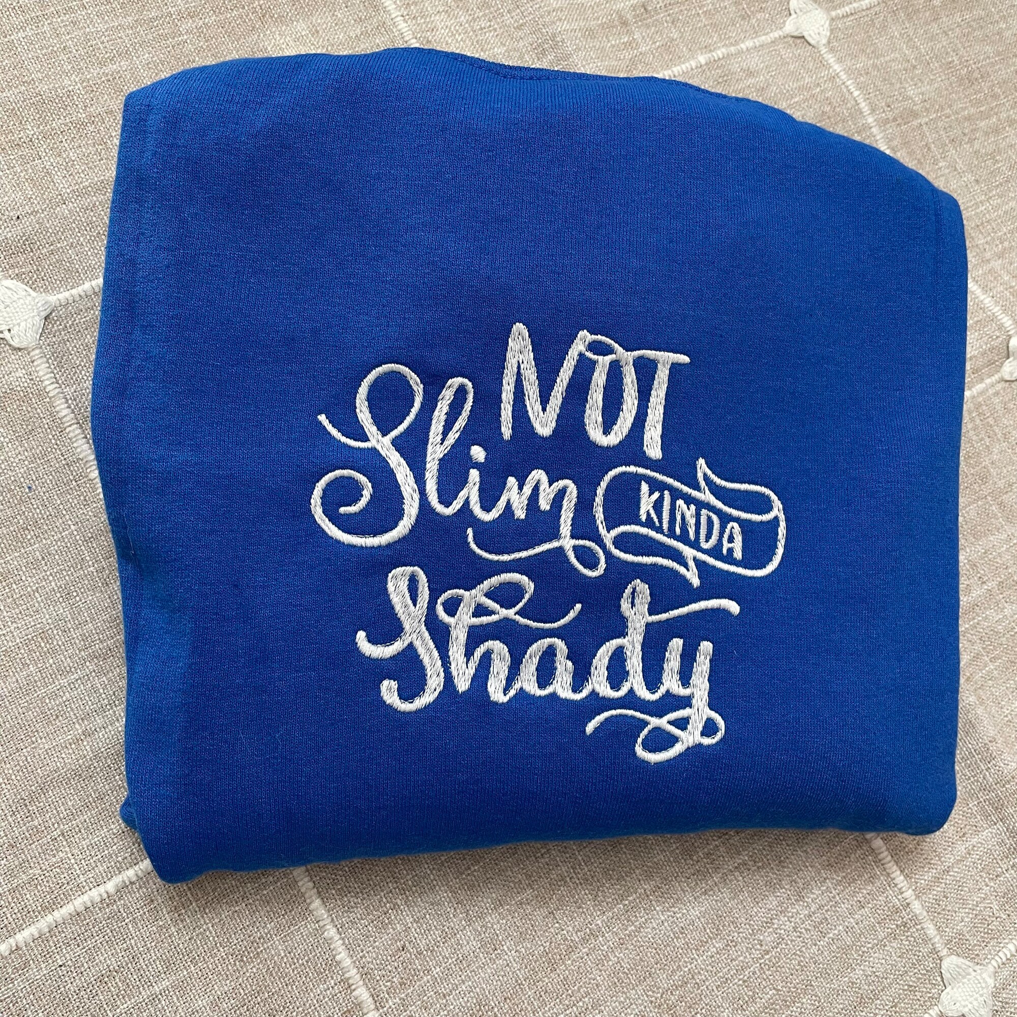 Not Slim Kind of Shady Embroidered Sweatshirt - Custom Made Handmade Made to Order Slim Shady Crewneck Sweatshirt Gift image 1