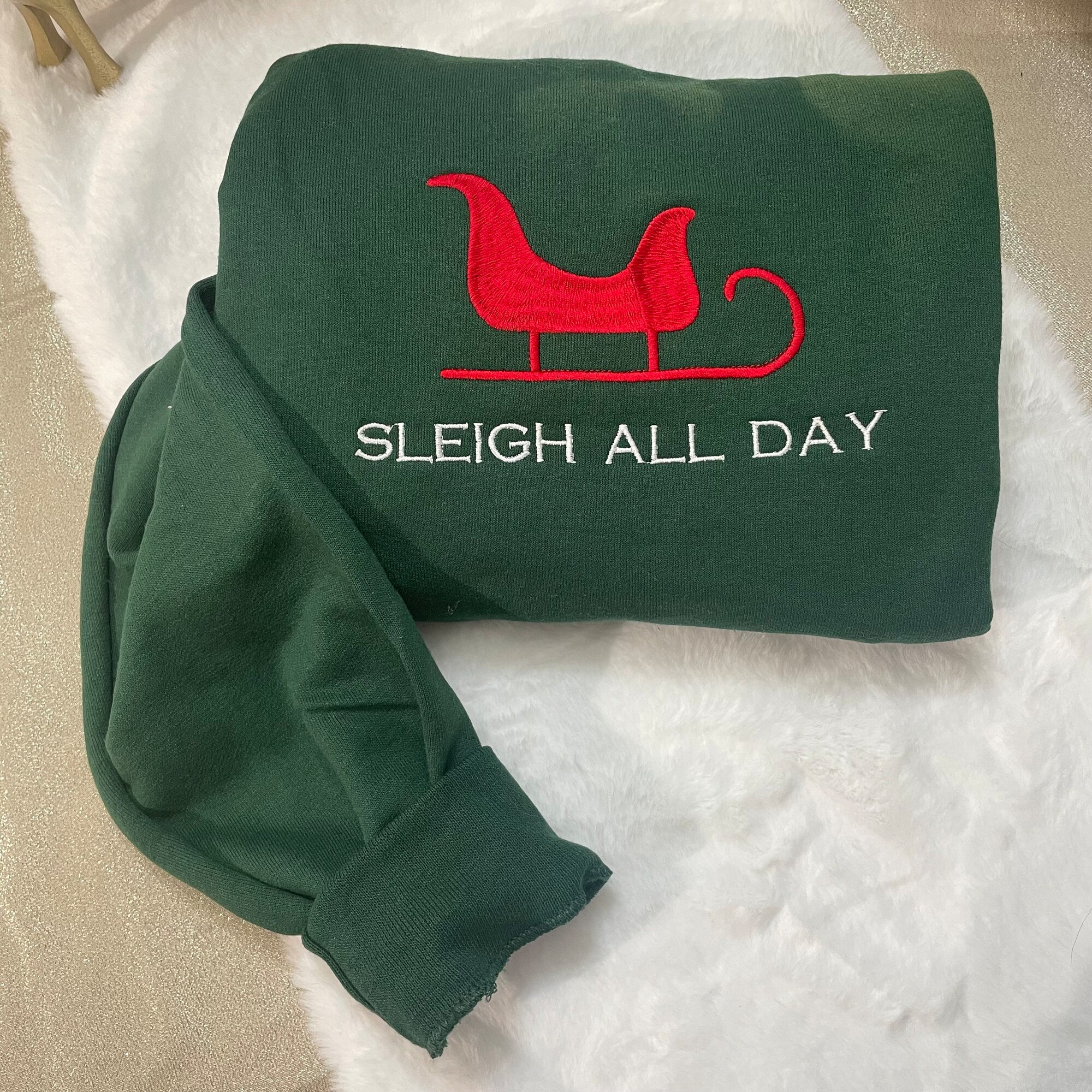 Sleigh All Day Embroidered Sweatshirt - Christmas Spirit Motivational Christmas Gift Santa's Sleigh Crewneck image 4