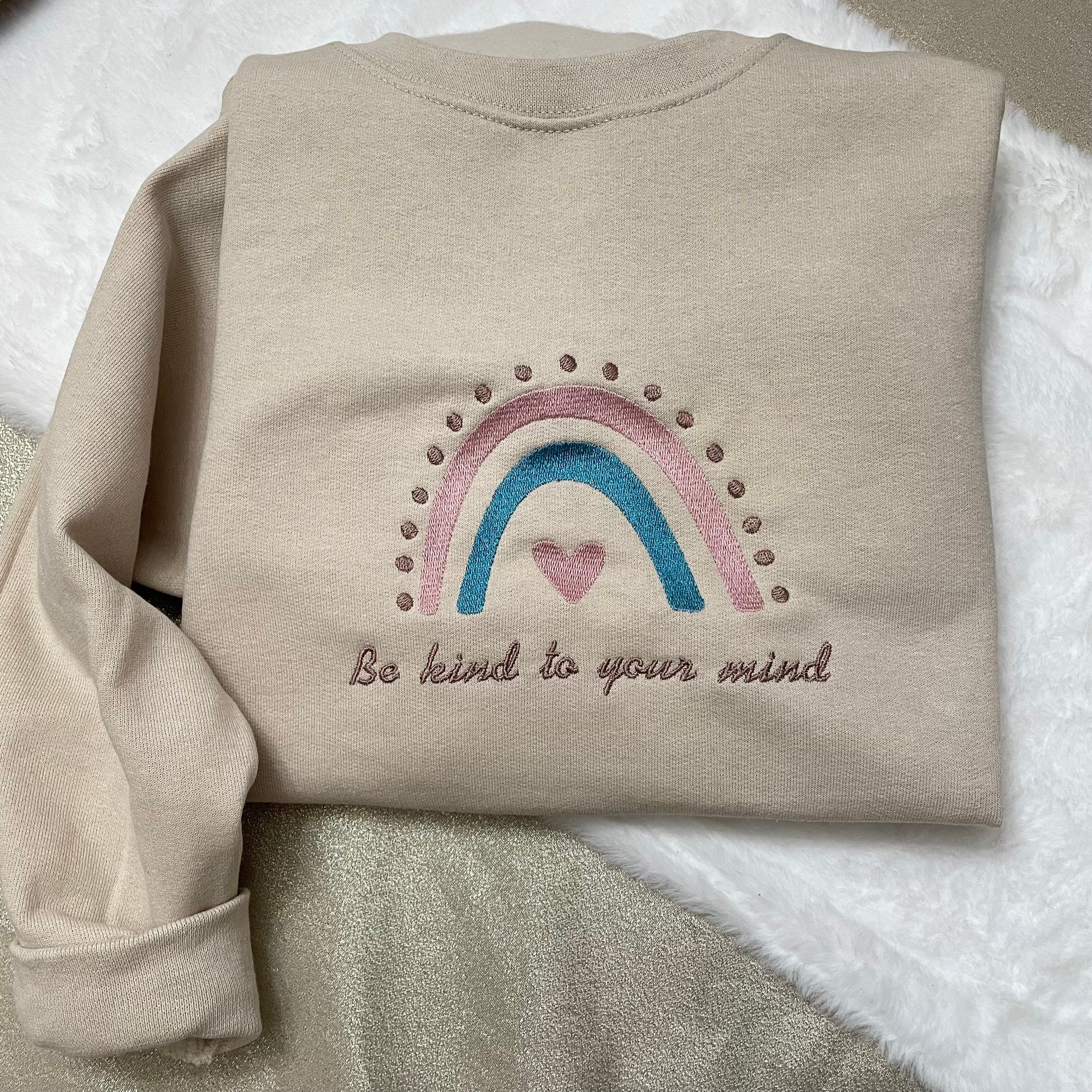 Be Kind to Your Mind Embroidered Sweatshirt - Custom Made Handmade Made to Order Anxiety Rainbow Kindness Mental Health image 4