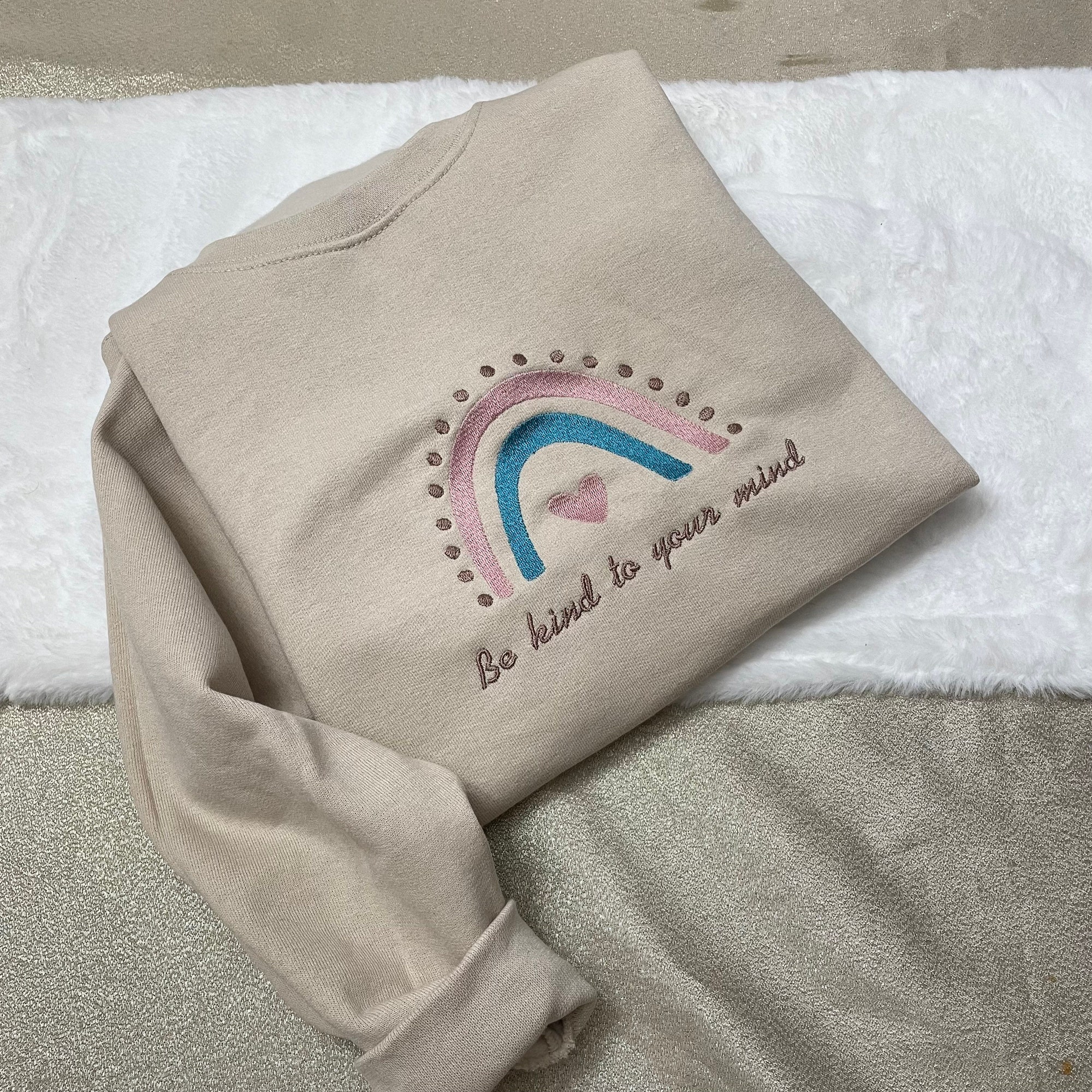 Be Kind to Your Mind Embroidered Sweatshirt - Custom Made Handmade Made to Order Anxiety Rainbow Kindness Mental Health image 5