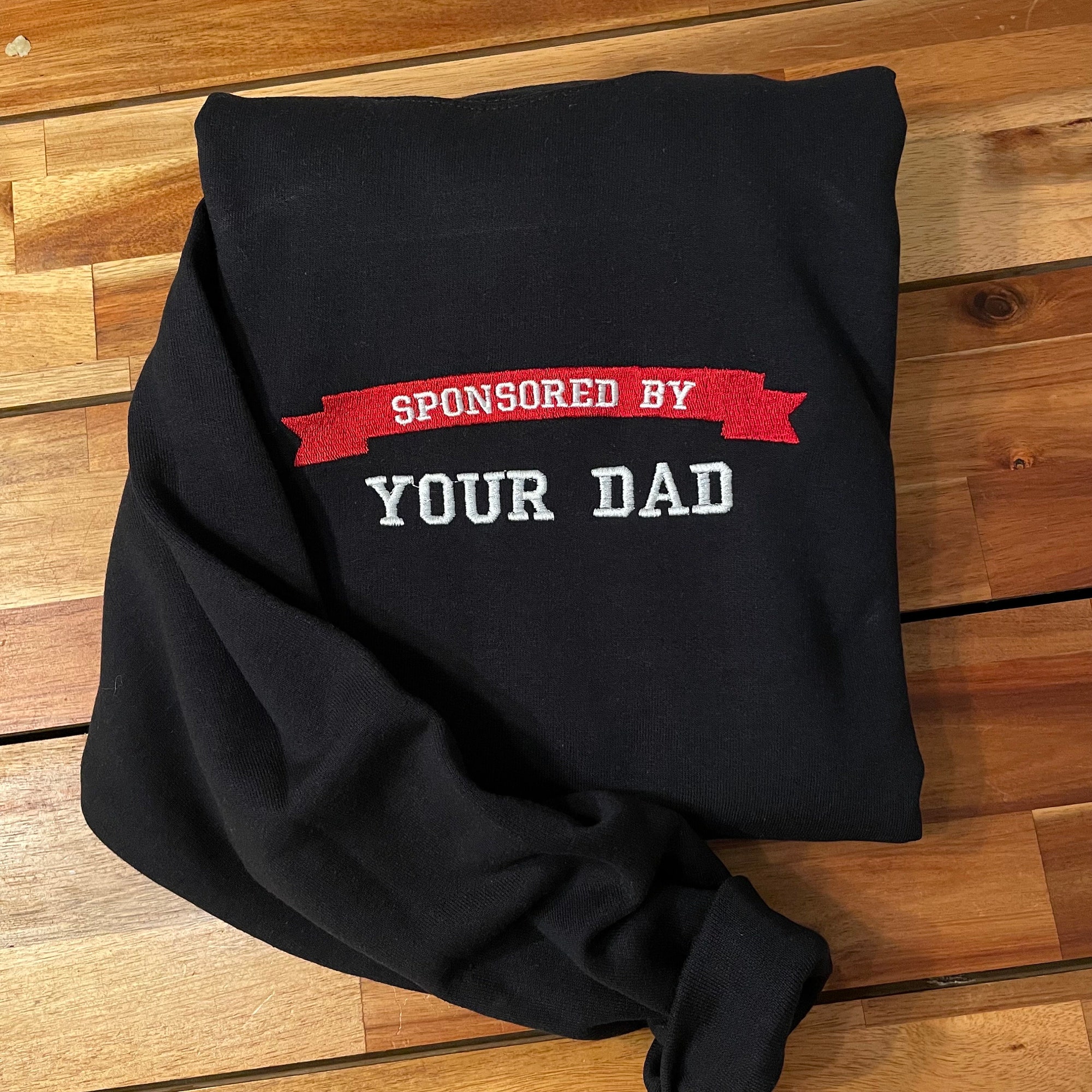 Sponsored by Your Dad Embroidered Sweatshirt - Y2K Style Crewneck Christmas Gifts Funny Gag Gifts image 2