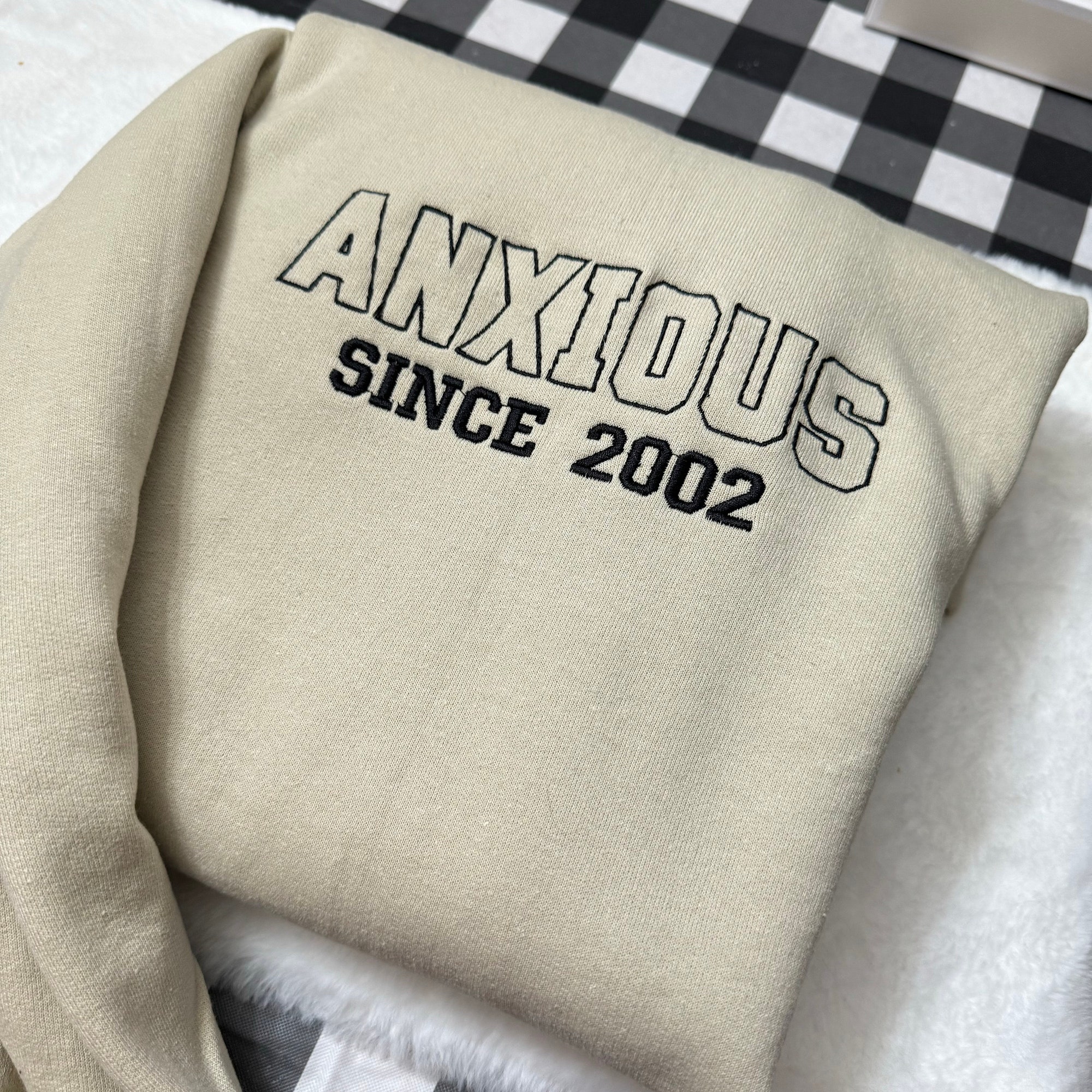 Anxious Since Embroidered Sweatshirt - Y2K Style Crewneck Unisex Anxiety Gifts Mental Health Matters Gift for Her image 4