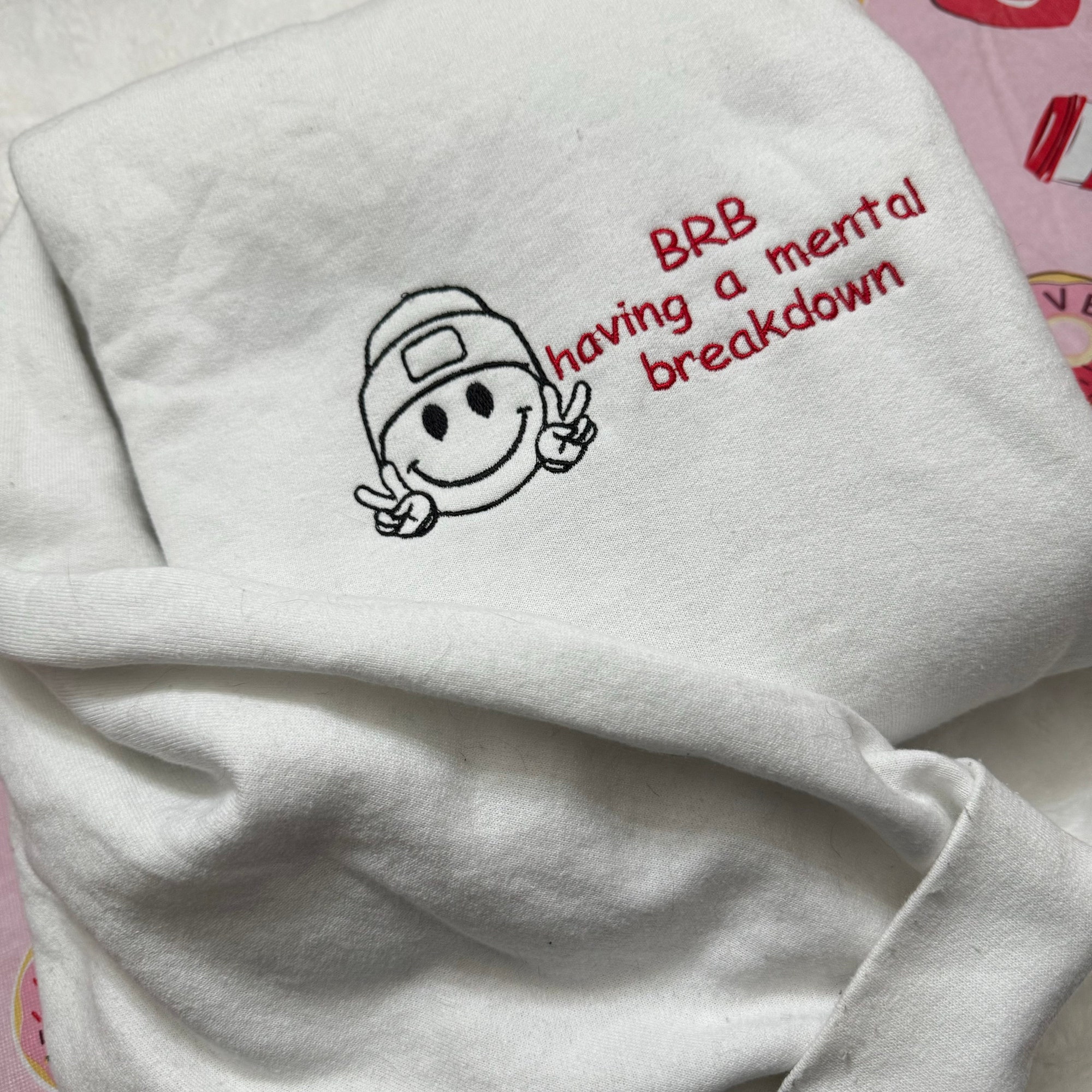 BRB Having a Mental Breakdown Embroidered Sweatshirt - Y2K Style Crewneck Unisex Funny Clothing Gifts for Her image 6