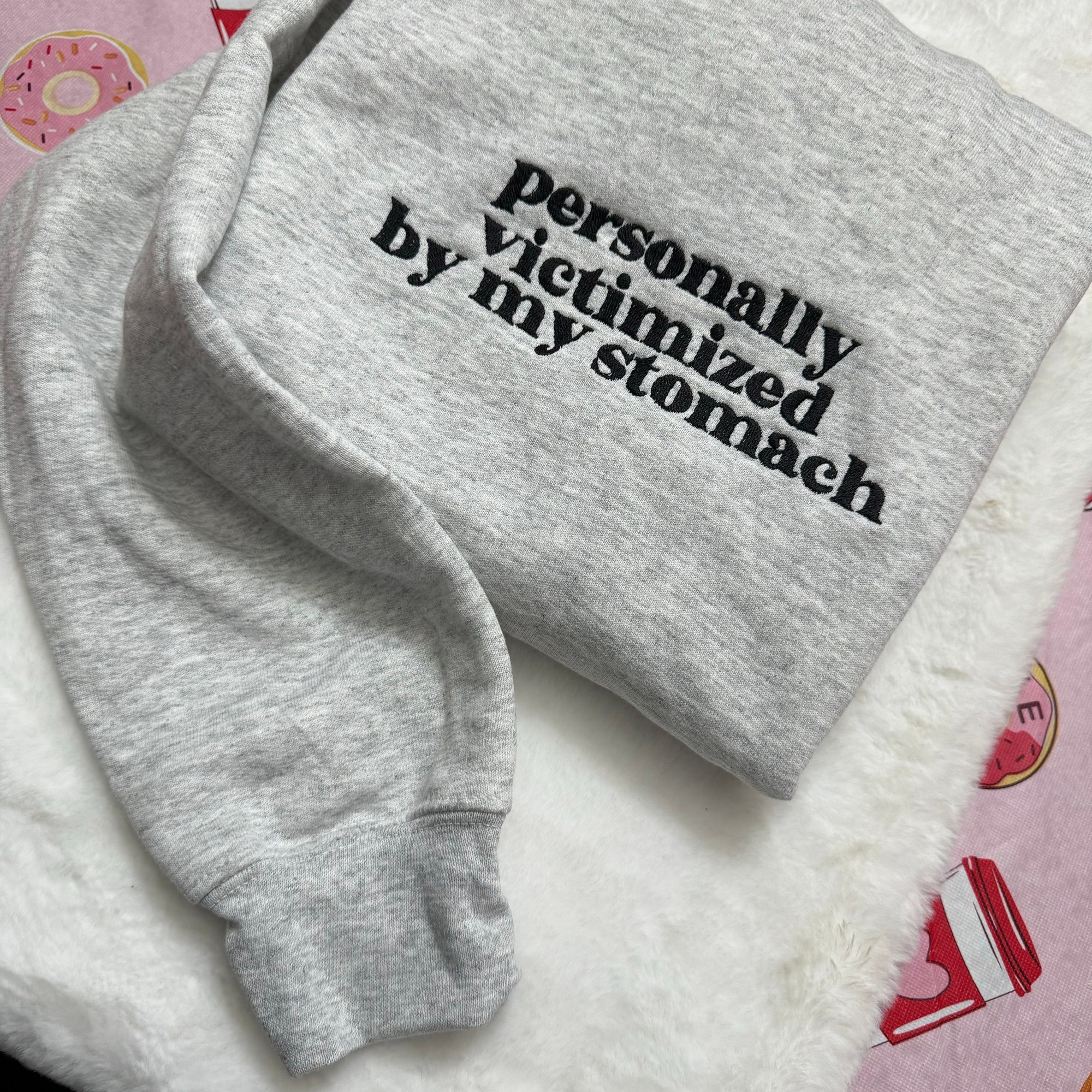 Personally Victimized by My Stomach Embroidered Sweatshirt - Y2K Style Crewneck Unisex Funny Clothing Gifts for Her image 6