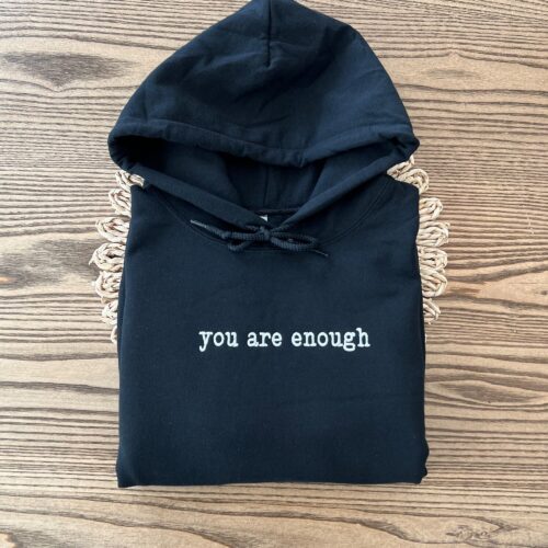 Custom Embroidered Mental Health Hoodie - You Are Enough Motivational Embroidered Hoodie Mental Health Shirt image 0