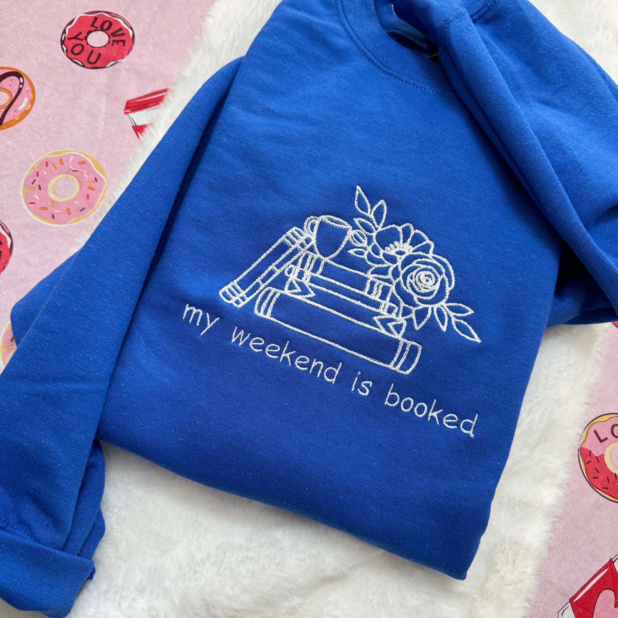 My Weekend is Booked Embroidered Sweatshirt - Custom Made Decorative Books Love Reading Vintage Clothing Gifts for Her image 6