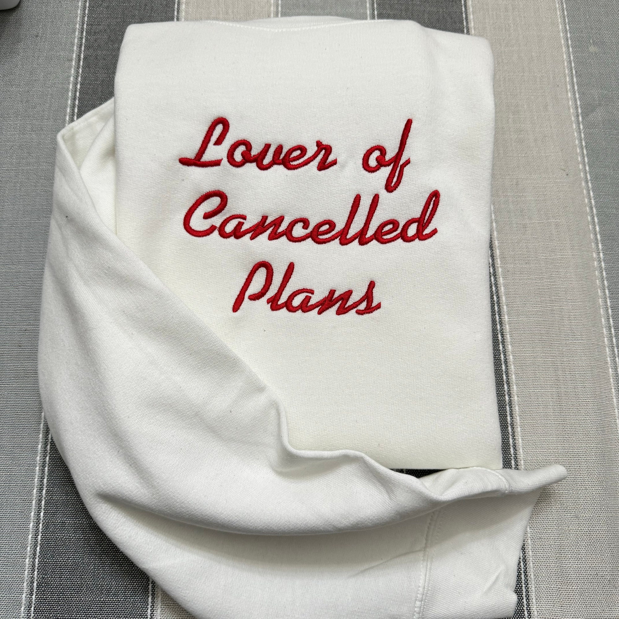 Lover of Cancelled Plans Embroidered Sweatshirt - Y2K Style Crewneck Unisex Funny Clothing Gifts Silly Hoodies image 2
