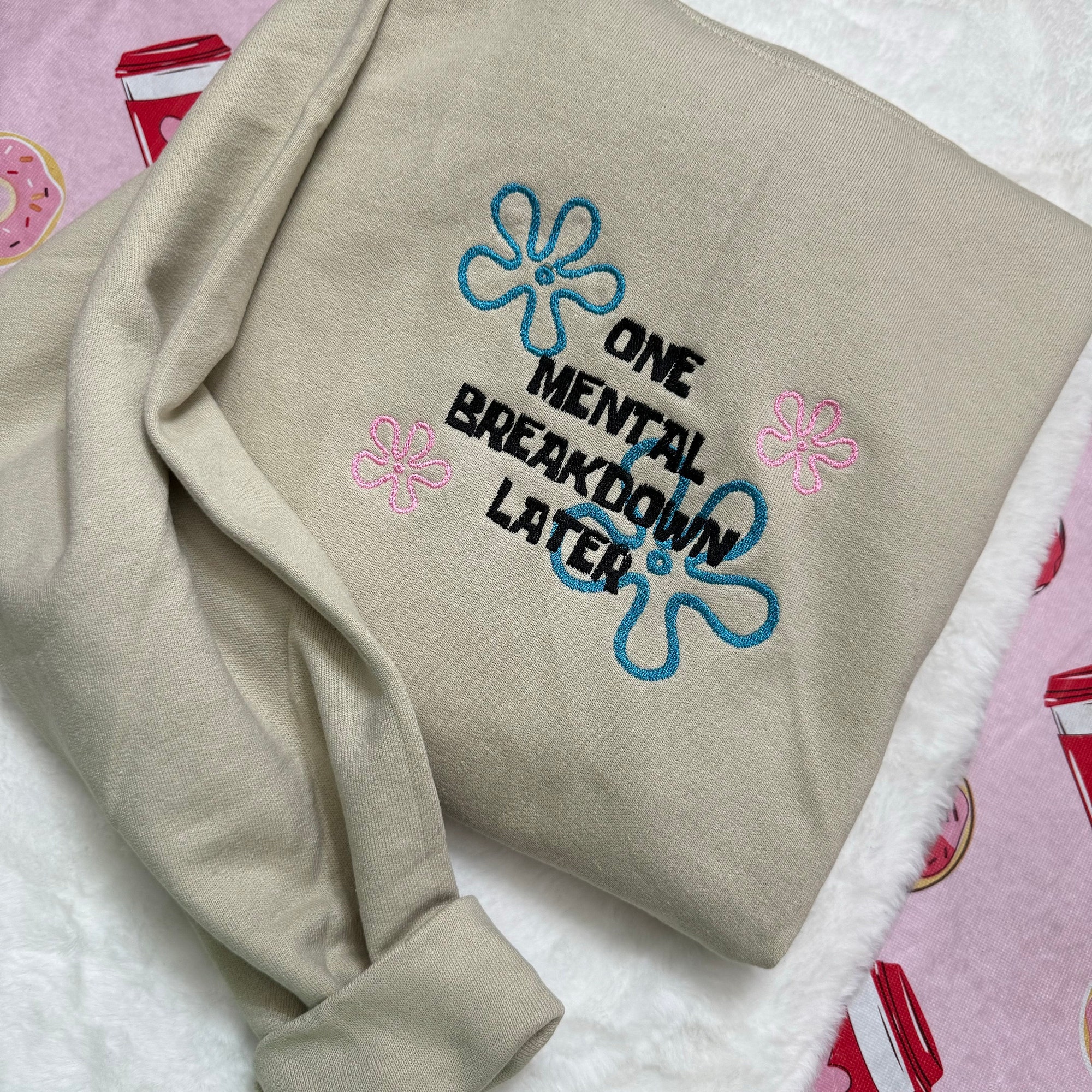 One Mental Breakdown Later Embroidered Sweatshirt - Y2K Style Crewneck Unisex Gifts for Her Mental Health image 4