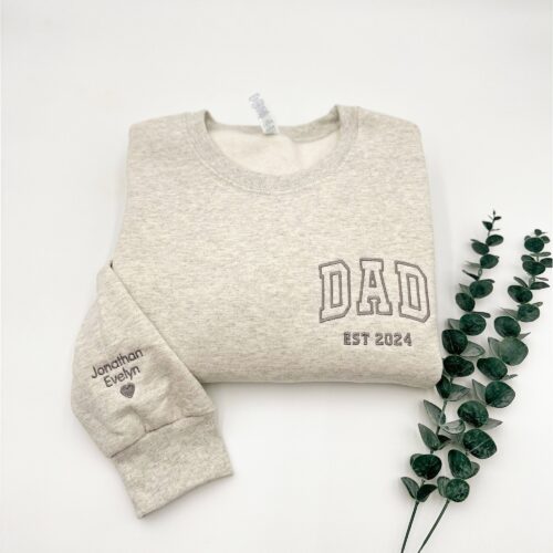 DAD Embroidered Sweatshirt or Hoodie - Name on Sleeve with Heart Dada Crewneck Father's Day Gift Newly Dad Daddy Est. Year Shirt image 0