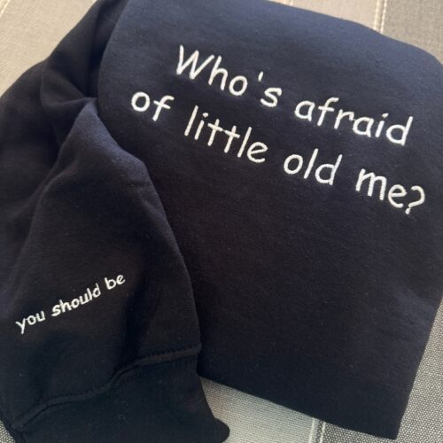 Who's Afraid of Little Old Me Embroidered Sweatshirt - Y2K Style Crewneck Music Merch Gift for Women Unisex Clothing image 0